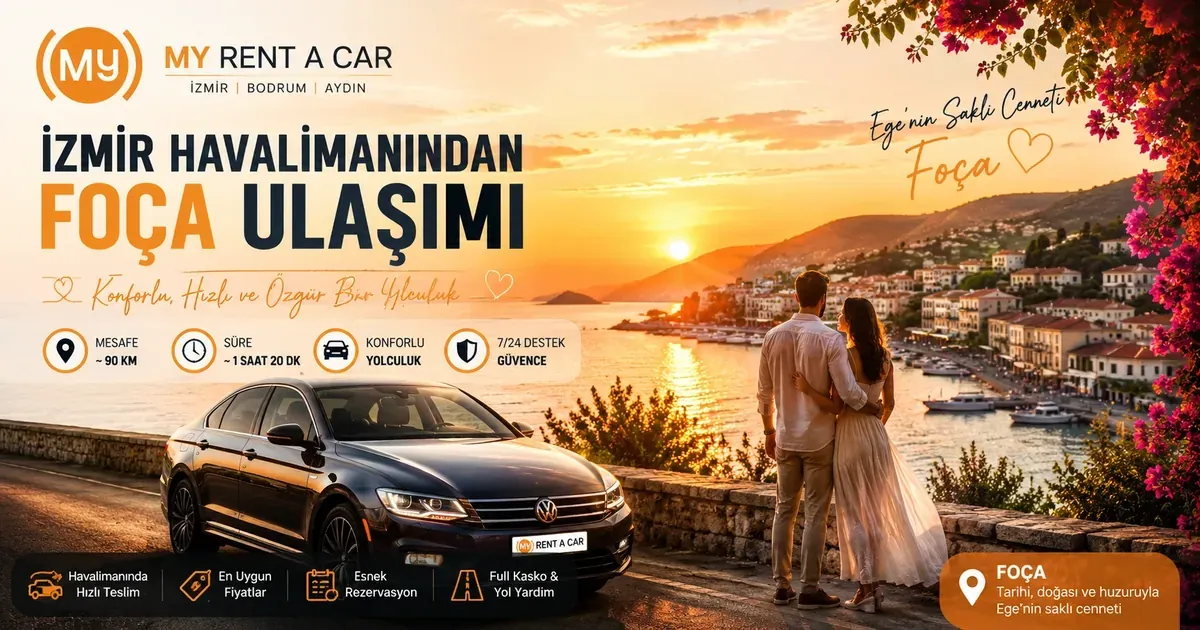 İzmir Adnan Menderes Havalimanından Foça'ya araç kiralama ile ulaşımı gösteren sahil ve gün batımı manzarası