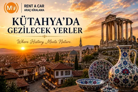 Kütahya'da Gezilecek Yerler