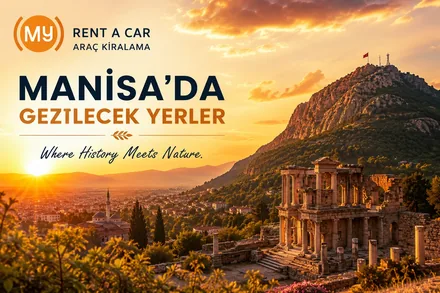 Manisa'da Gezilecek Yerler